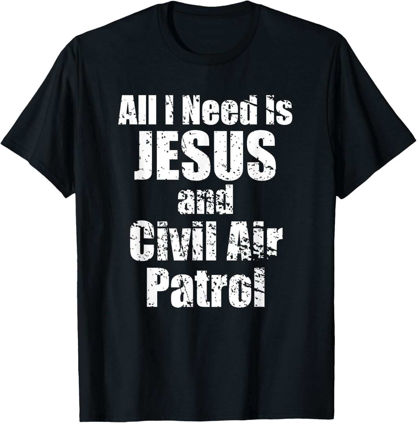 Jesus and Civil Air Patrol Funny for Christian CAP Cadets T-Shirt - T-Shirt | Black