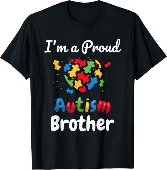 I'm A Proud Autism Brother | Men Boys Heart Gifts T-Shirt - T-Shirt | Black