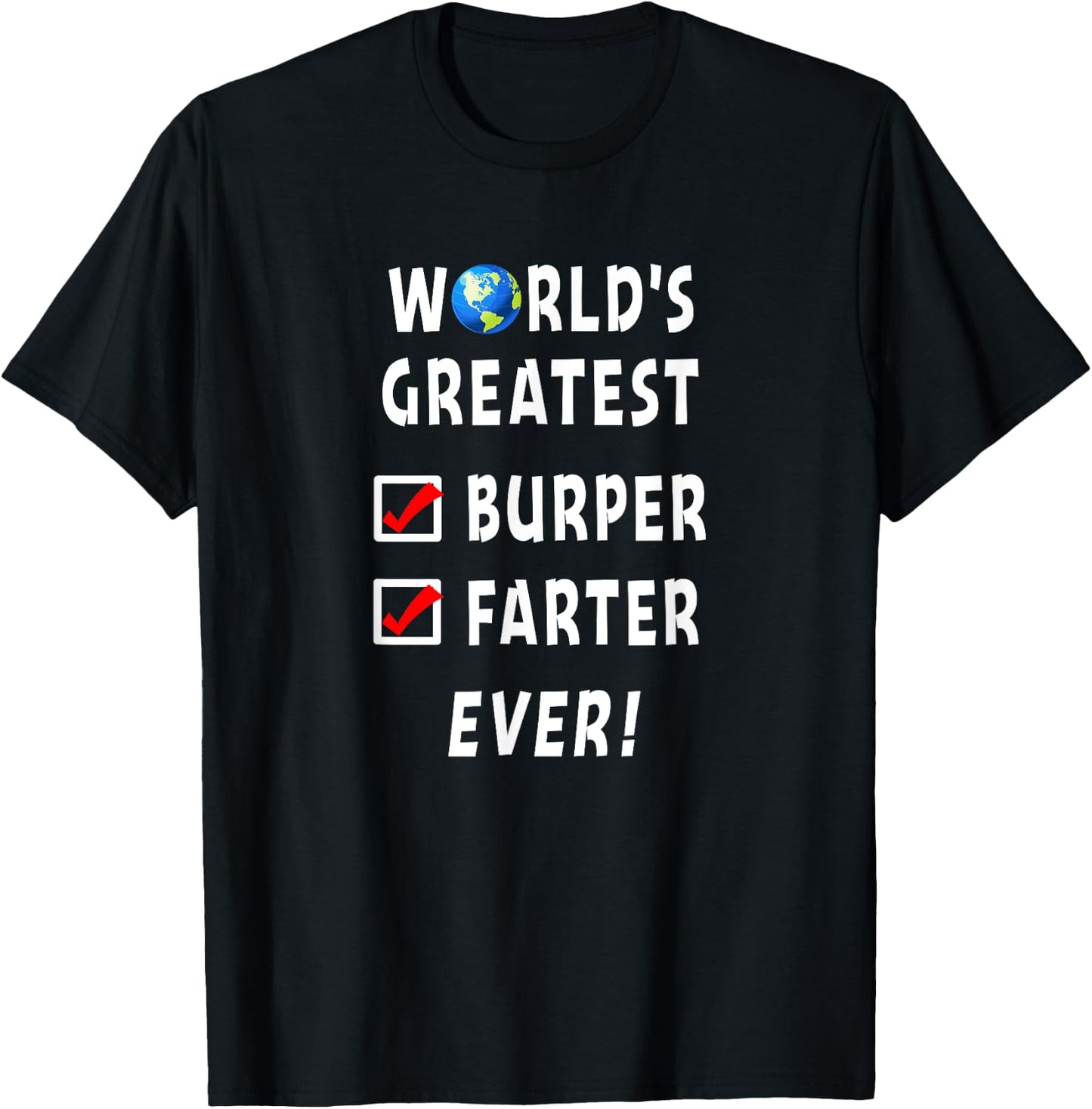 World's Greatest Burper Farter Funny Farting Burp Checklist T-Shirt - T-Shirt | Black