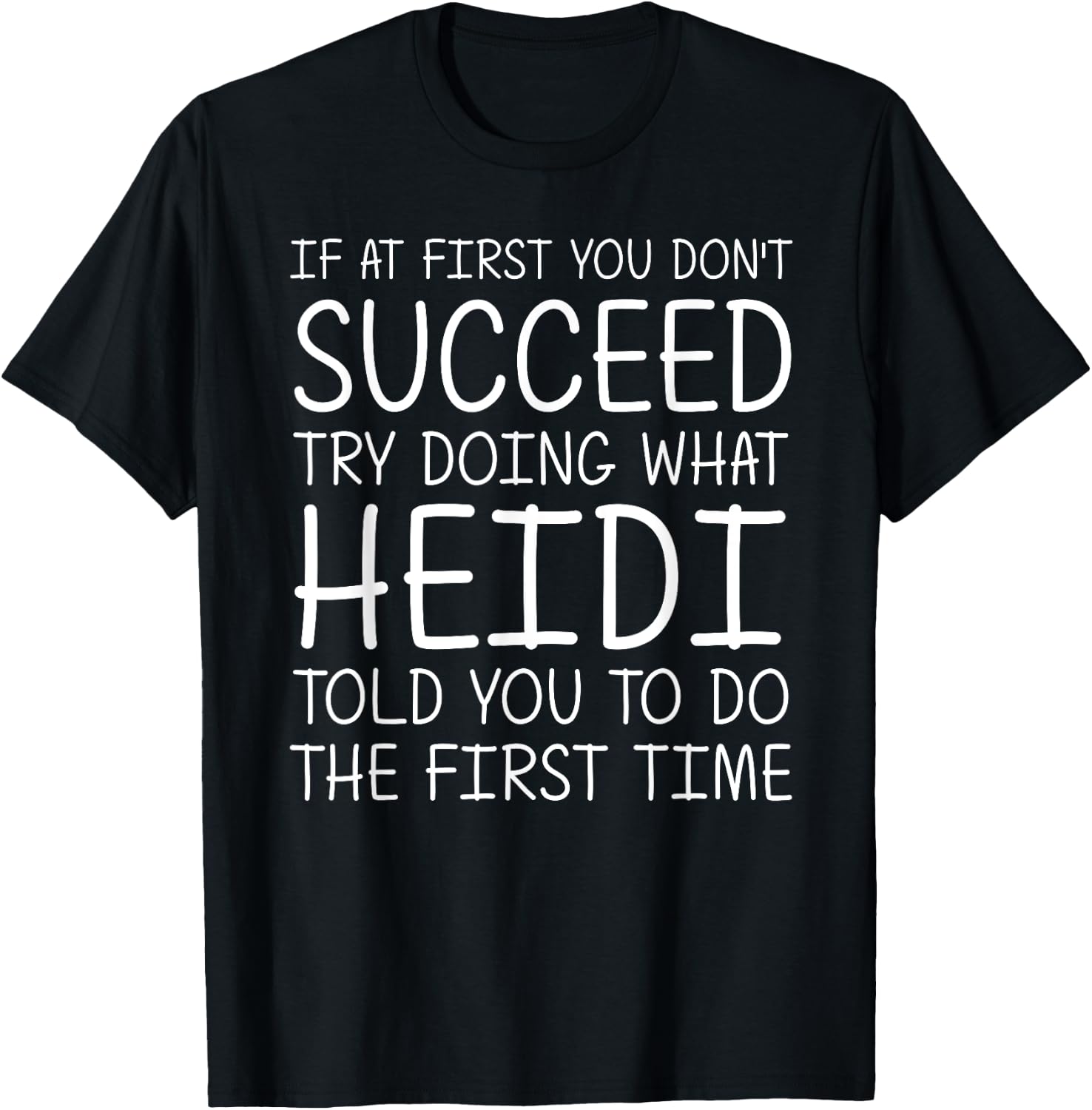 HEIDI Gift Name Personalized Birthday Funny Christmas Joke T-Shirt - T-Shirt | Black