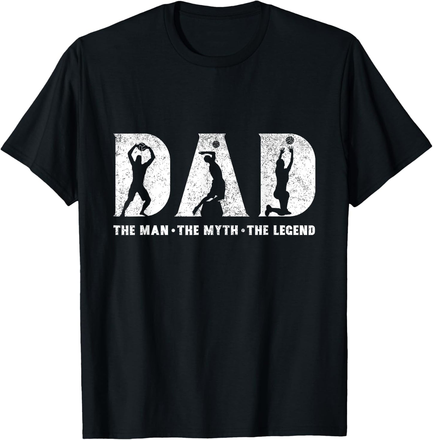 Volleyball Dad The Man The Myth The Legend Father's Day T-Shirt - T-Shirt | Black