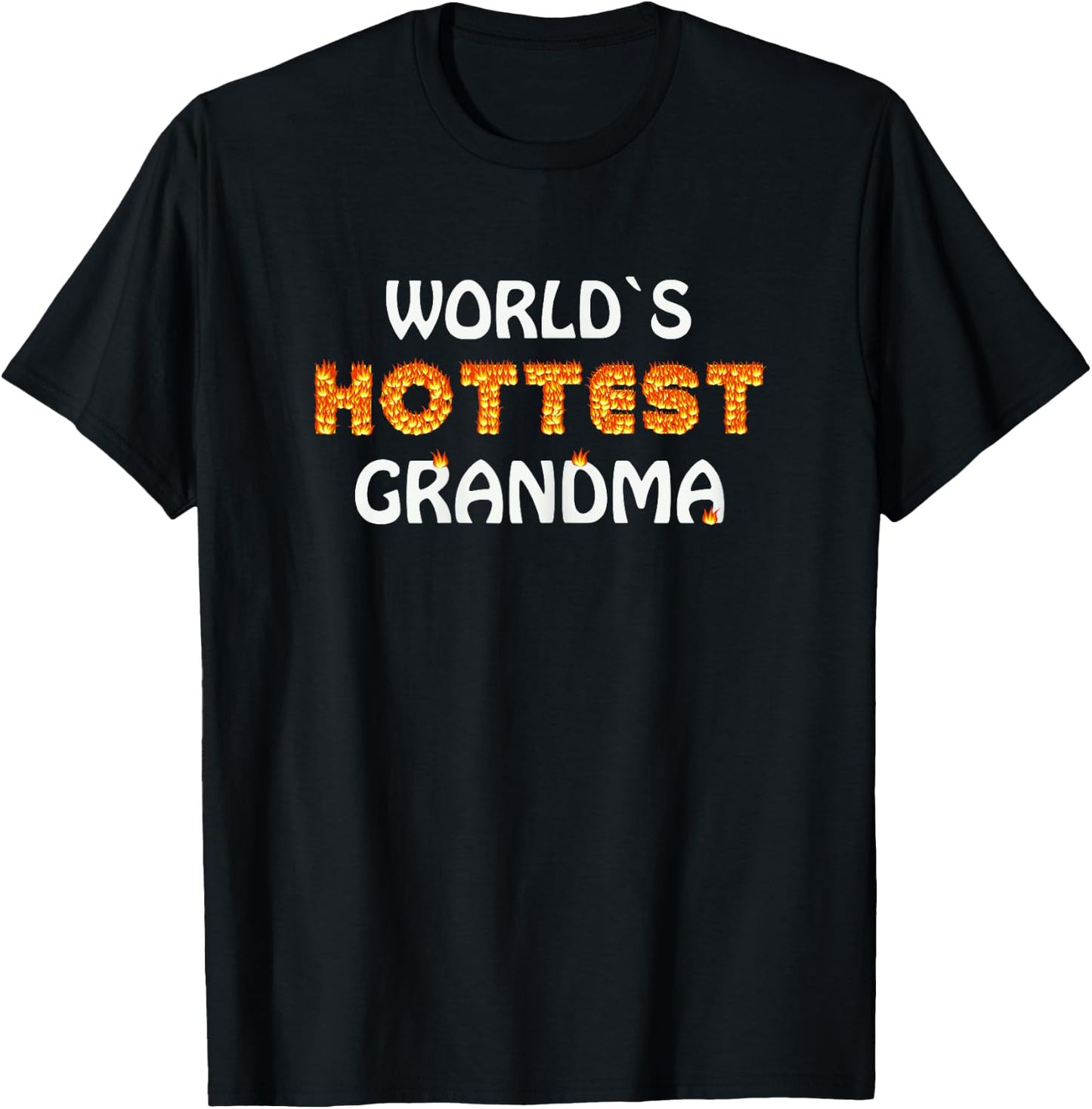 Worlds Hottest Grandma Hot Mom Love Beautiful Mama Lovely T-Shirt - T-Shirt | Black
