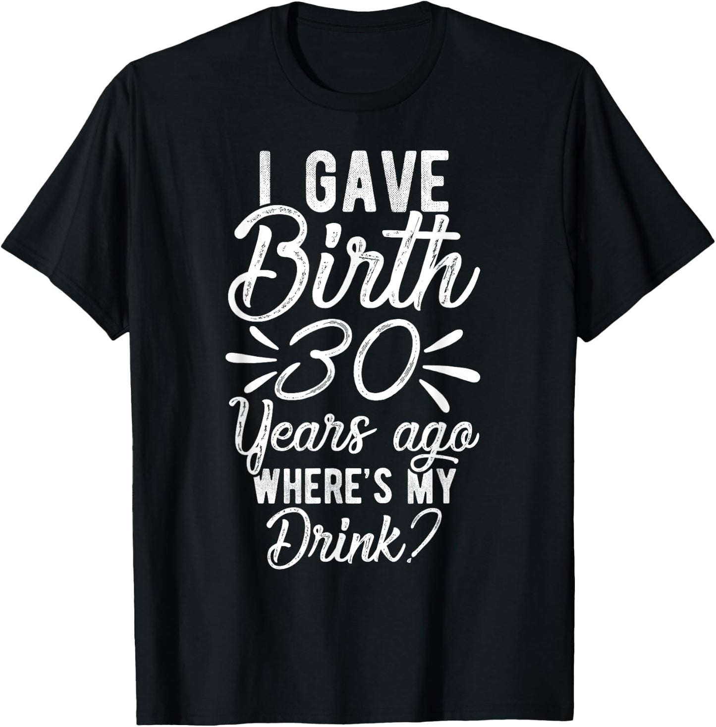 30th Birthday Mom of 30 Year Old Men Women Birthday T-Shirt - T-Shirt | Black
