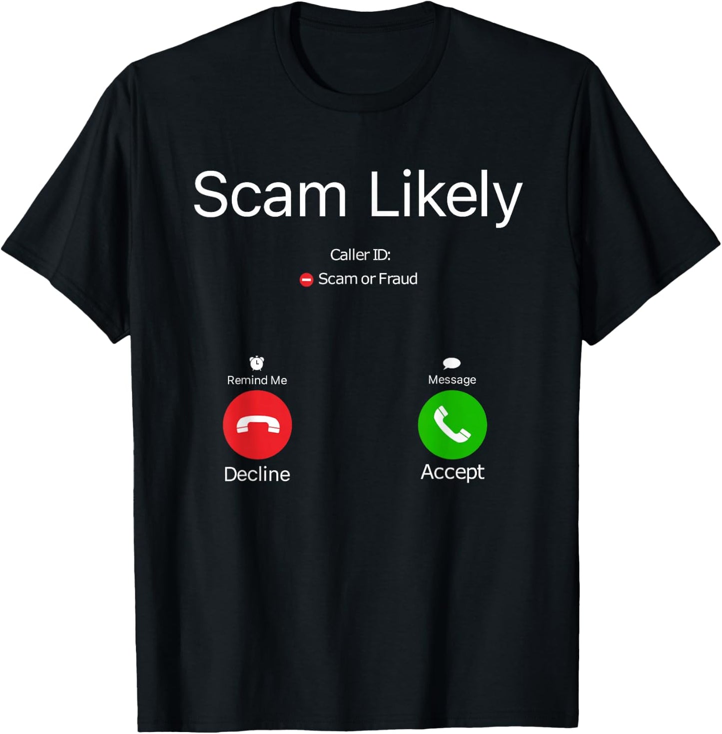 Scam Likely T-Shirt - T-Shirt | Black