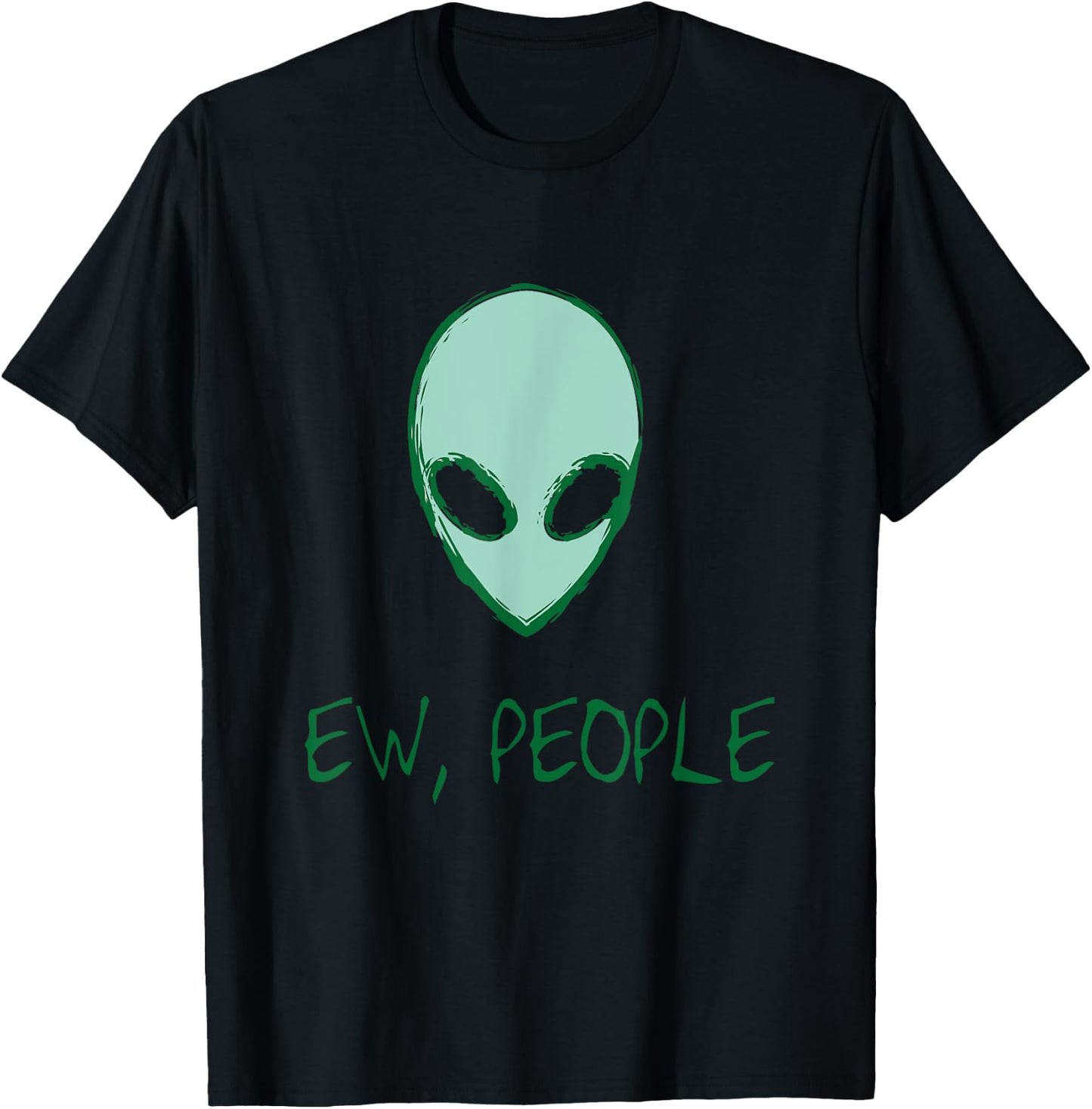 Alien Shirt Ew People Alien T-Shirt - T-Shirt | Black