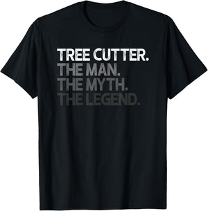 Tree Cutter The Man Myth Legend Gift T-Shirt - T-Shirt | Black