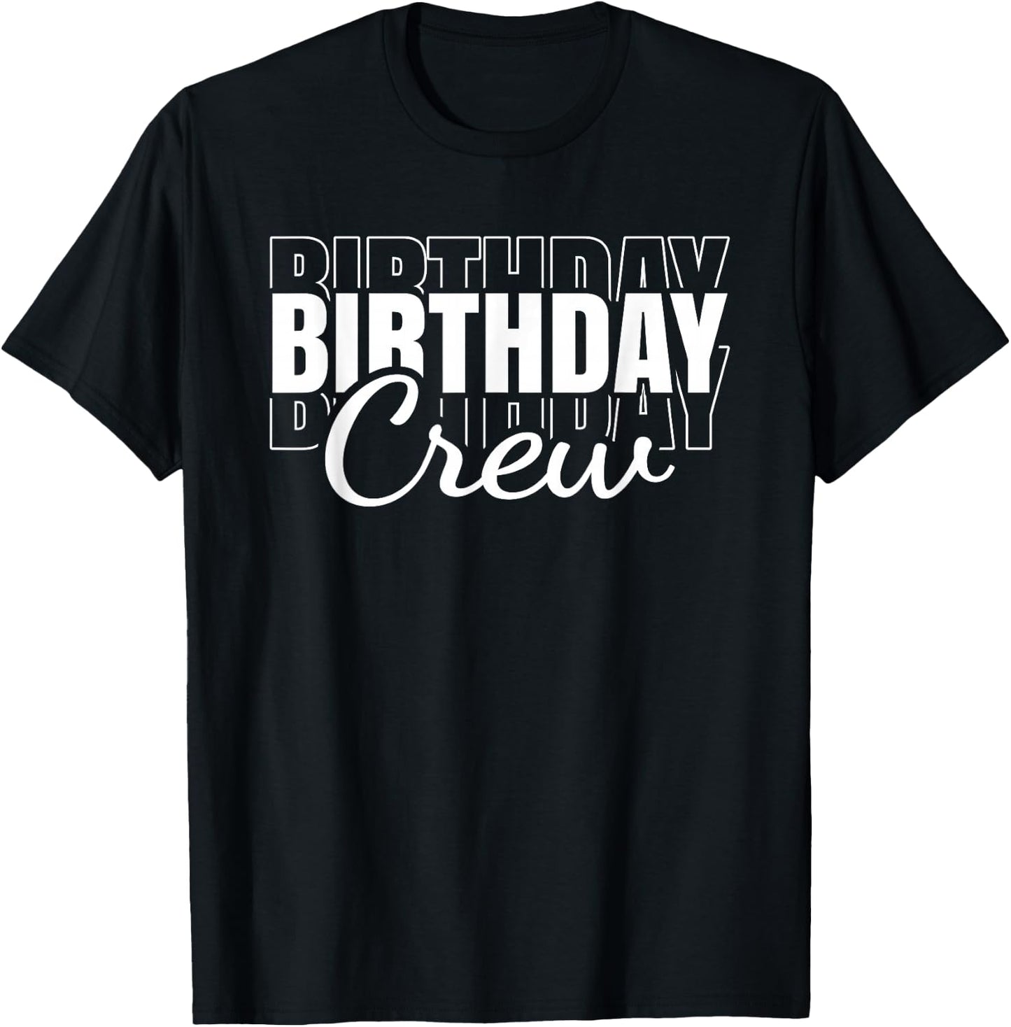Funny Birthday Crew Bday Men Women Kids T-Shirt - T-Shirt | Black