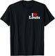 I Love Heart Louis Name on a T-Shirt - T-Shirt | Black