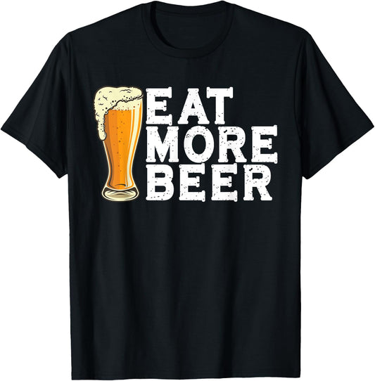 Eat More Beer Funny Beer T-Shirt - T-Shirt | Black