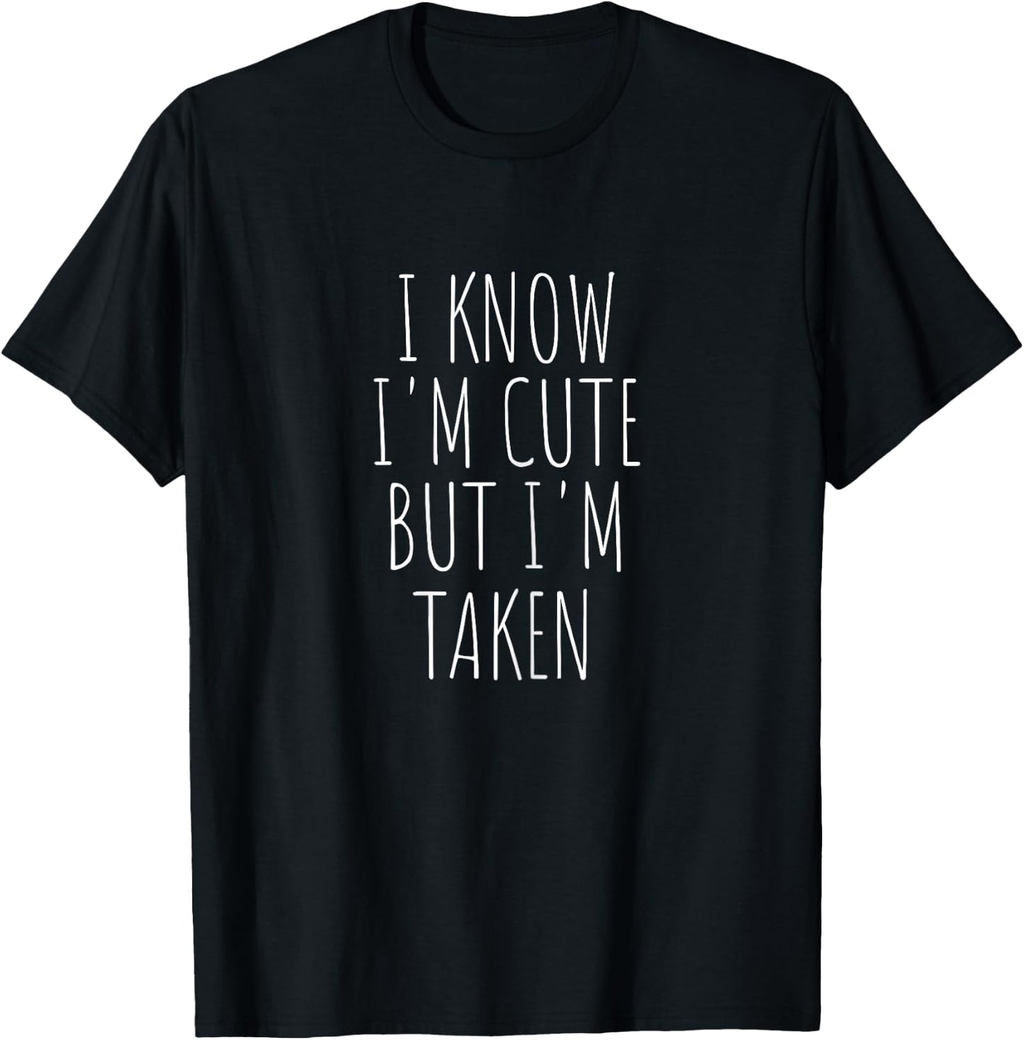 Sorry I'm Already Taken Funny Taken Girlfriend T-Shirt - T-Shirt | Black