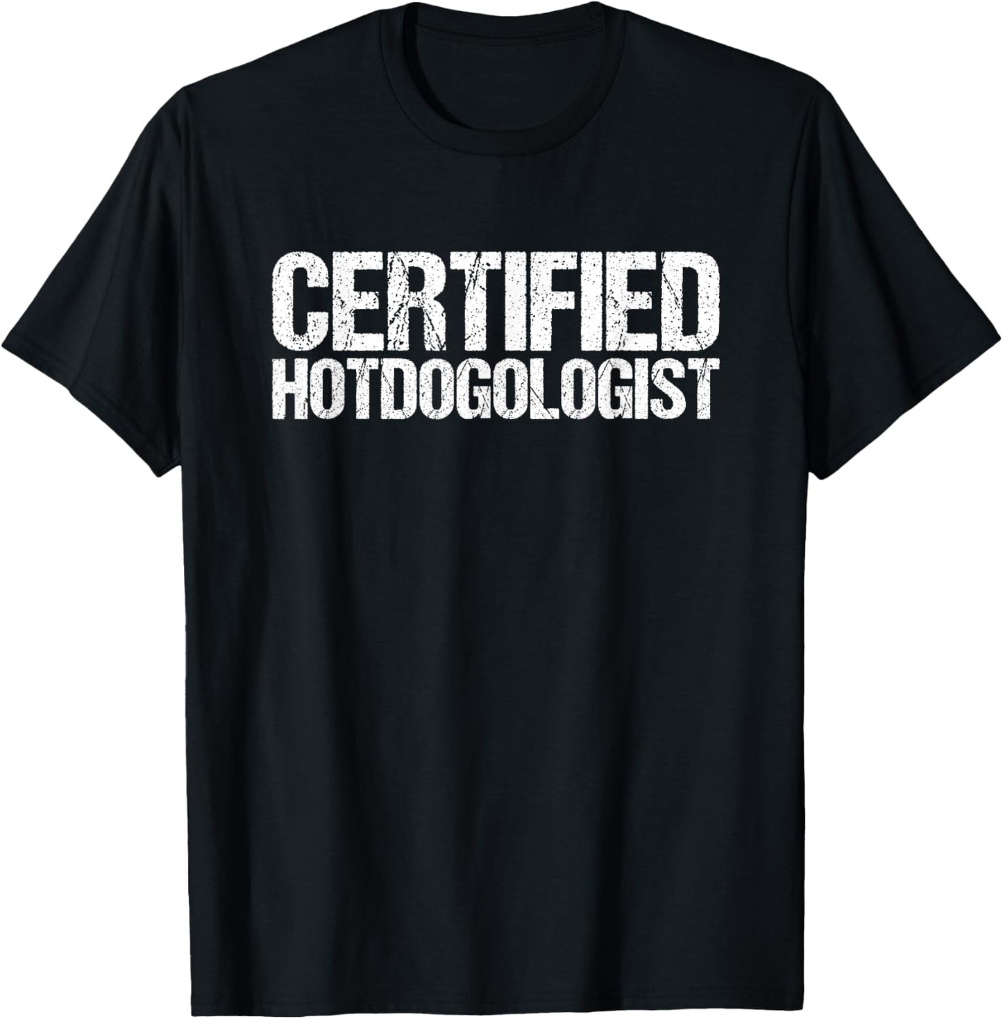 Certified Hotdogologist Funny Hotdog Men Women T-Shirt - T-Shirt | Black