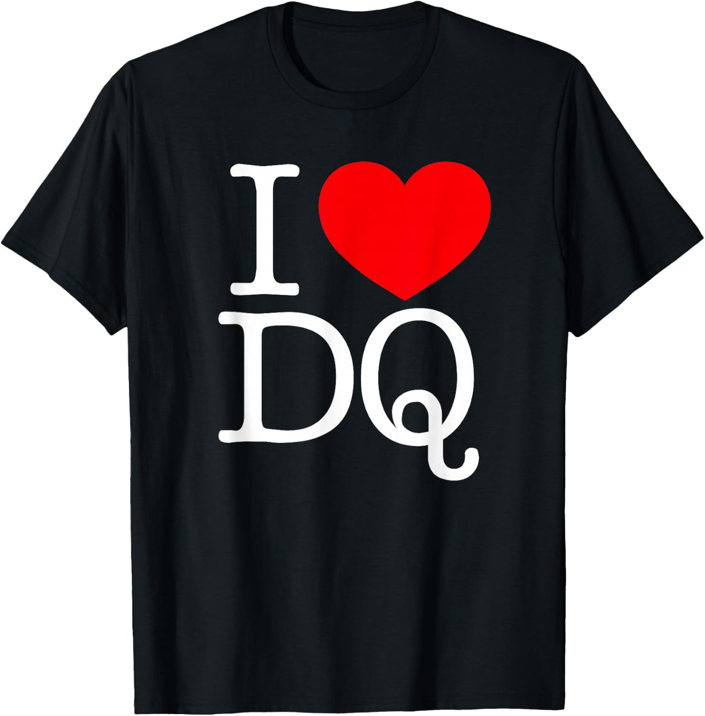 I Love (Heart) DQ T-Shirt - T-Shirt | Black
