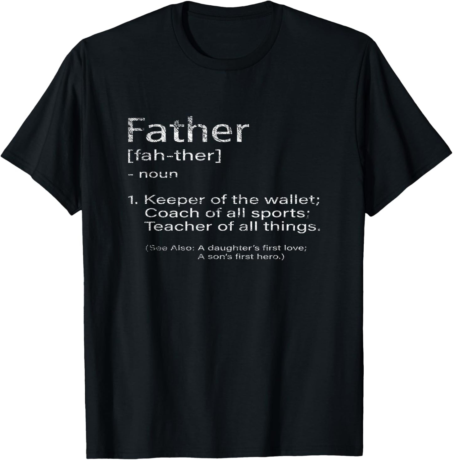 Father Definition Fathers Day T-Shirt - T-Shirt | Black