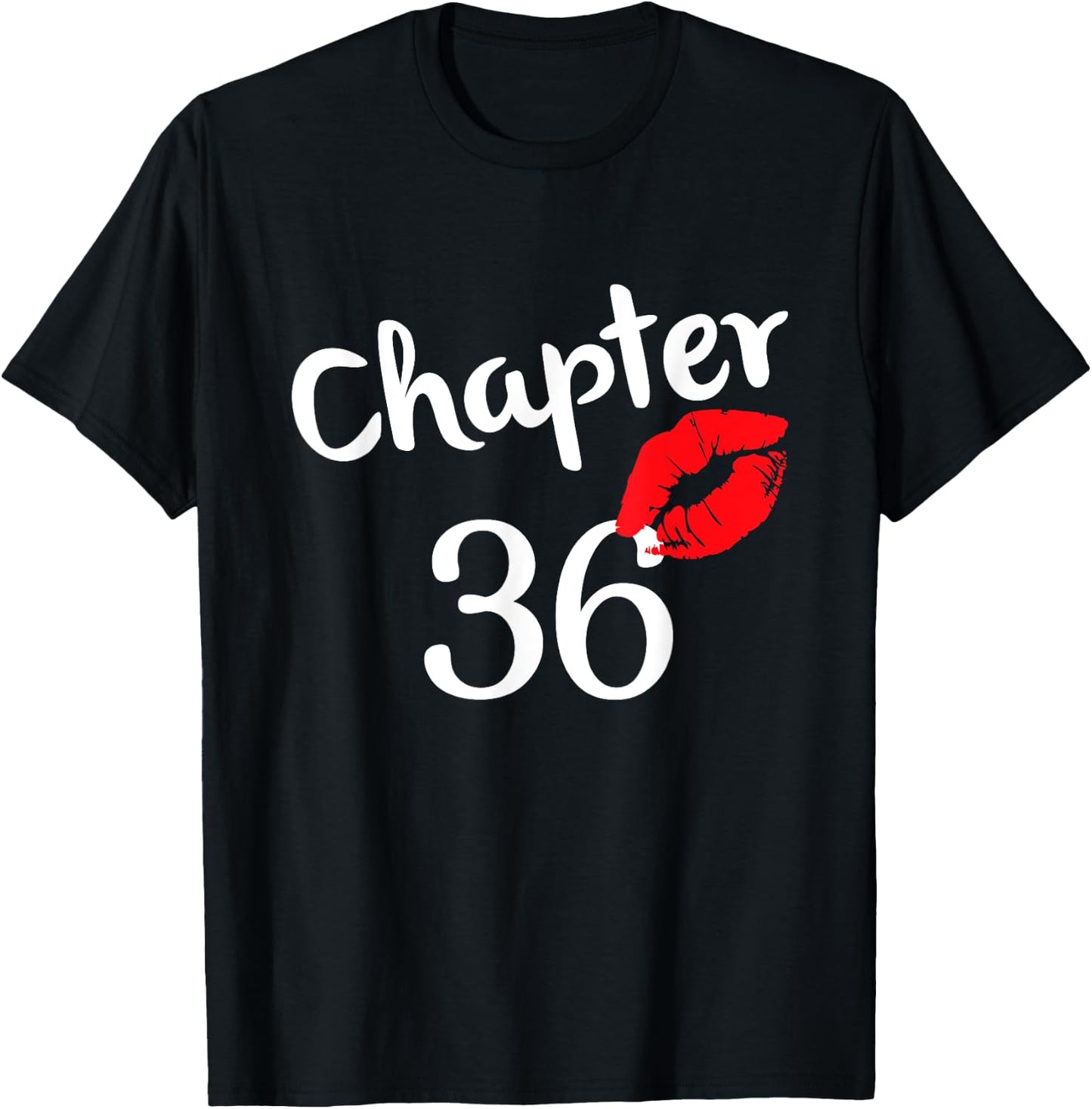 Chapter 36 years 36th Happy Birthday Lips Girls Born In 1985 T-Shirt - T-Shirt | Black