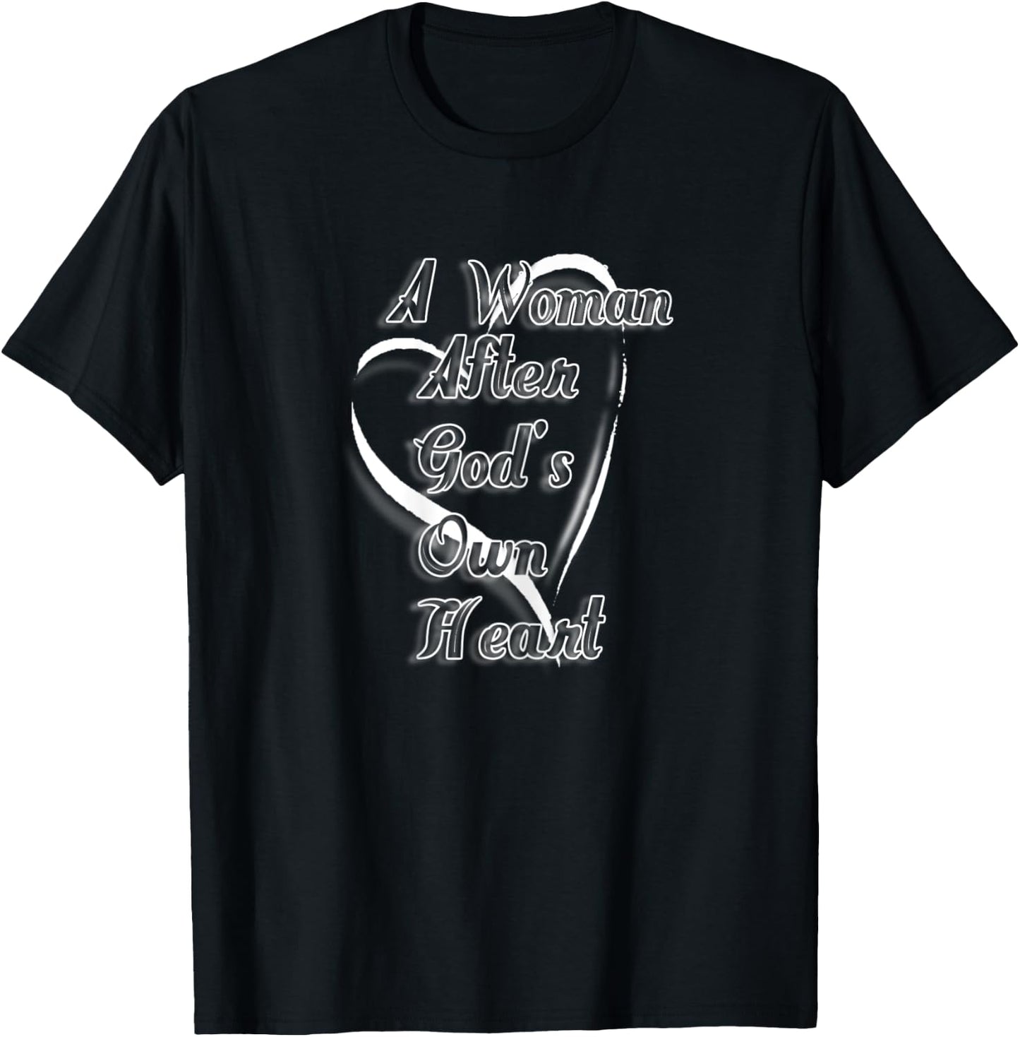 A Woman After God's Heart T-Shirt - T-Shirt | Black