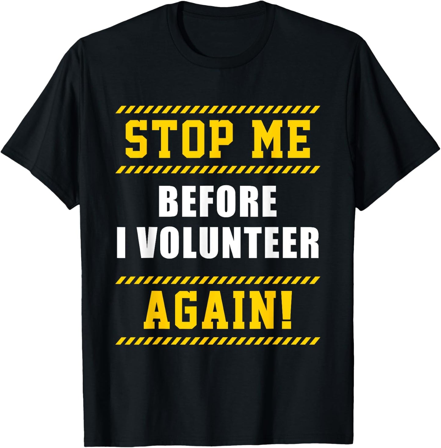 Keep Stop Volunteer Volunteer Gift T-Shirt - T-Shirt | Black