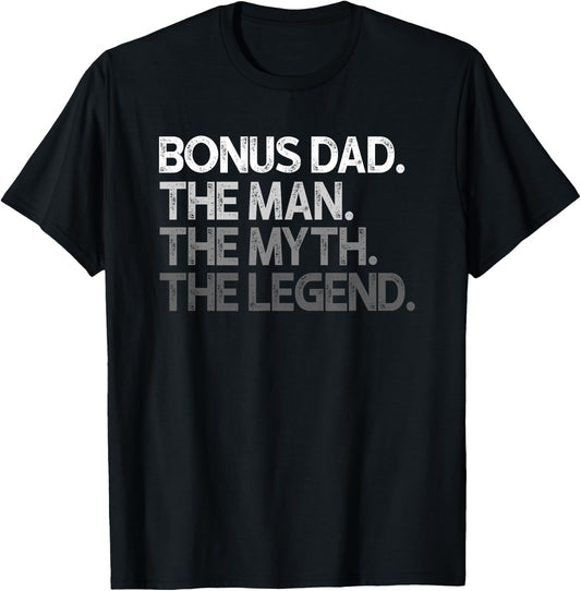 Bonus Dad Gift Stepdad Man The Myth Legend Step Dad T-Shirt - T-Shirt | Black