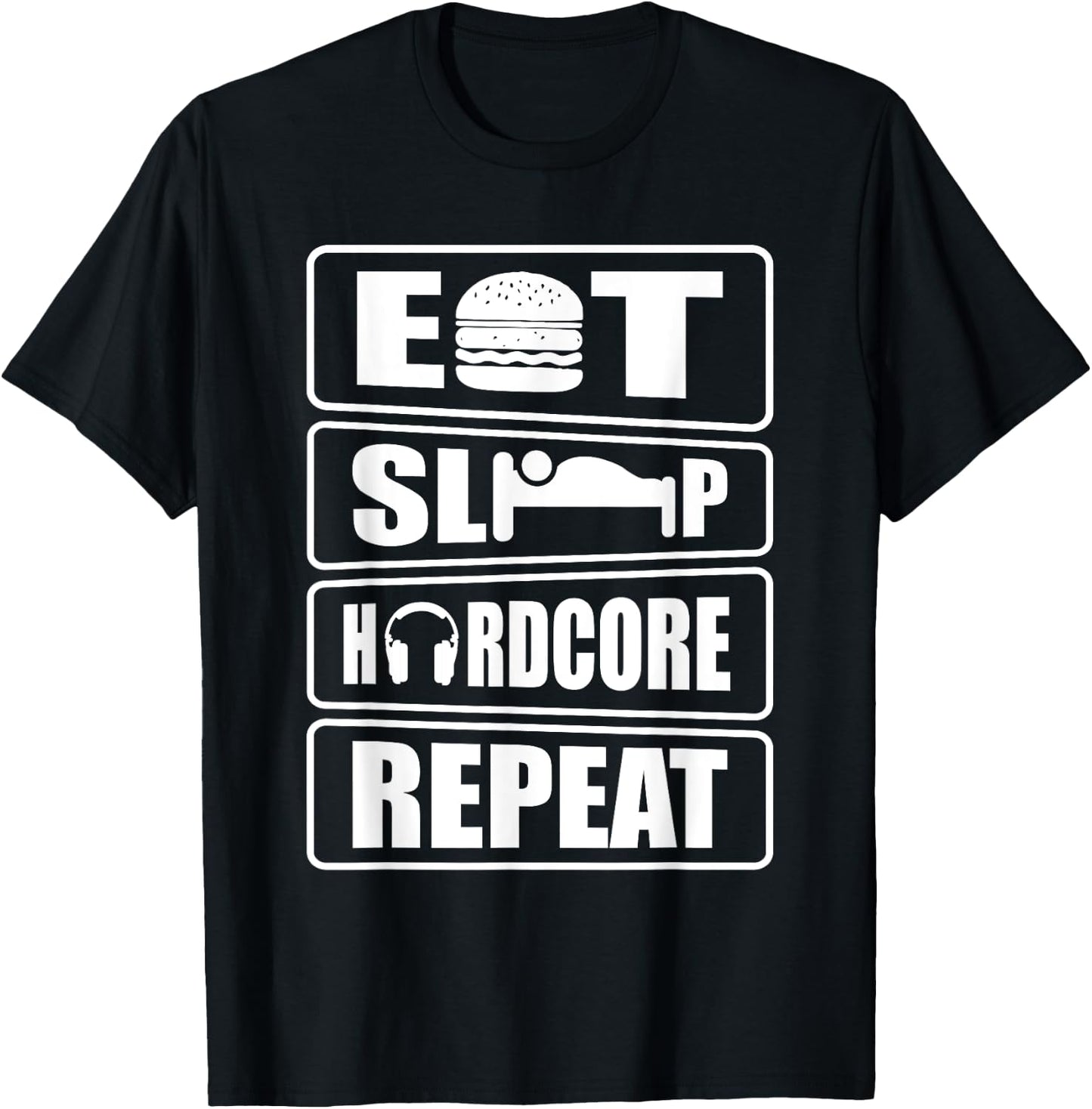 Eat sleep hardcore repeat techno rave festival T-Shirt - T-Shirt | Black