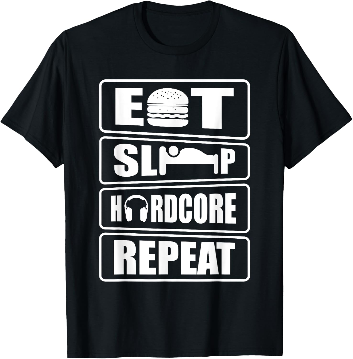 Eat sleep hardcore repeat techno rave festival T-Shirt - T-Shirt | Black