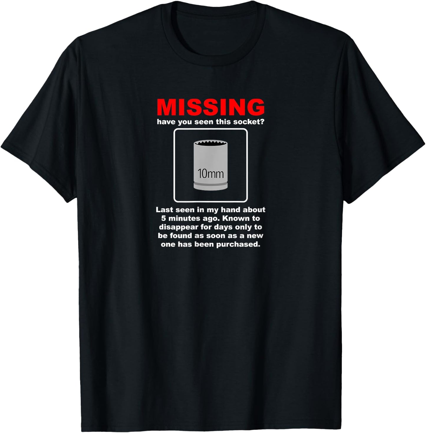 Missing 10mm Socket Funny Mechanic Car Guy Hot Rod Gag Gift T-Shirt - T-Shirt | Black
