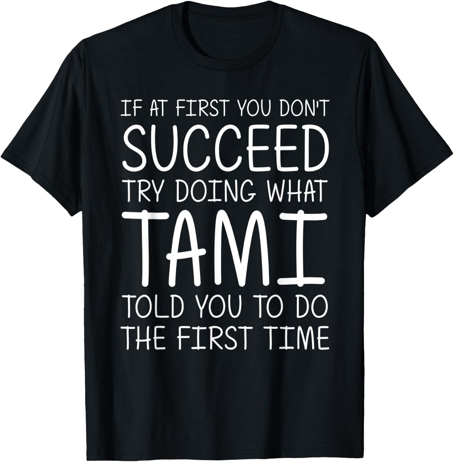 TAMI Gift Name Personalized Birthday Funny Christmas Joke T-Shirt - T-Shirt | Black