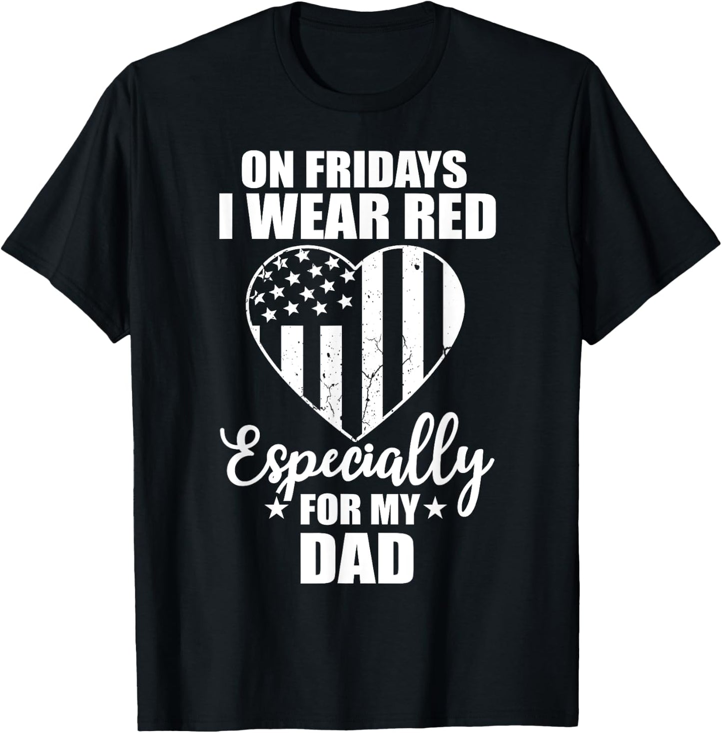 Wear Red For My Dad On Friday Military Daddy Deployed Father T-Shirt - T-Shirt | Black