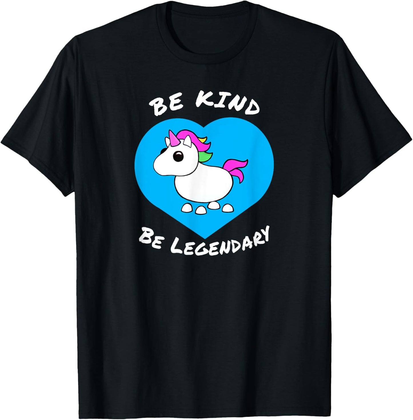 Adopt me Be Kind Be Legendary Unicorn positive message T-Shirt - T-Shirt | Black