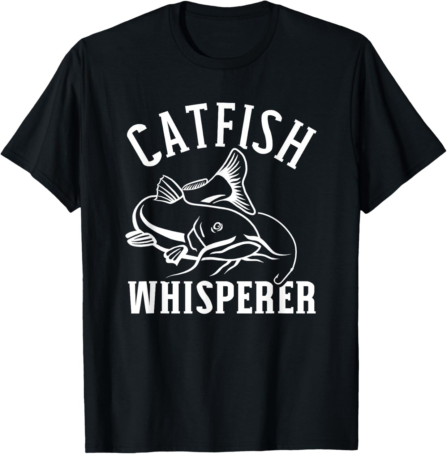 Catfish Whisperer Fishing T-Shirt - T-Shirt | Black