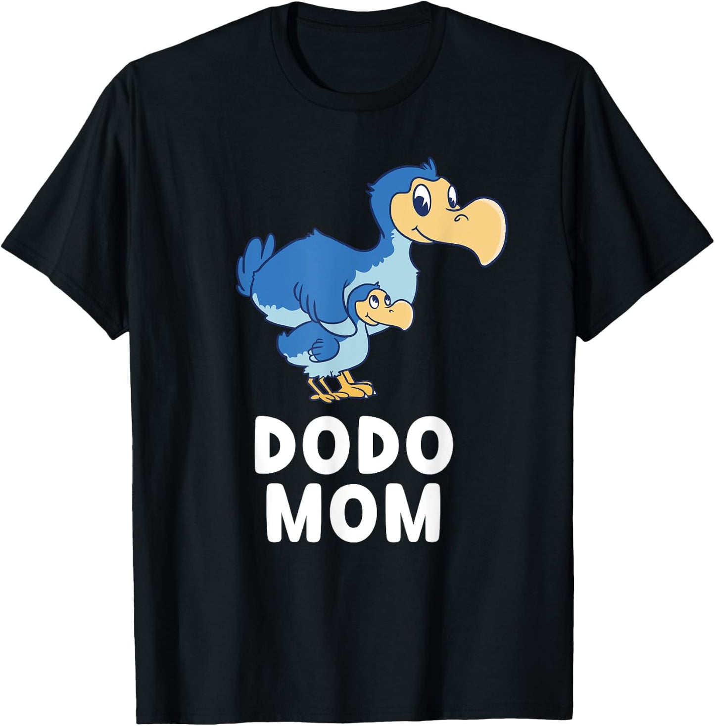 Cute Dodo Bird Mom Dodo Bird Mama Animals Lover T-Shirt - T-Shirt | Black