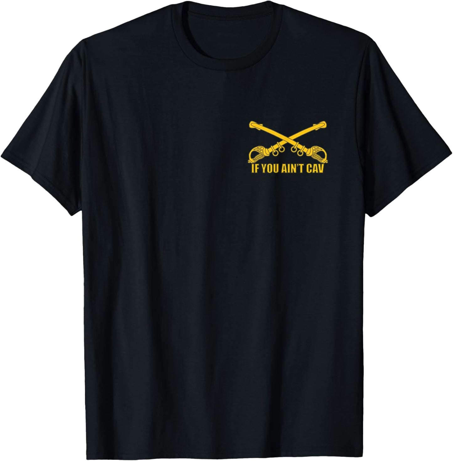 If You Ain't CAV US Army Cavalry Cav Military 19D T-Shirt - T-Shirt | Black