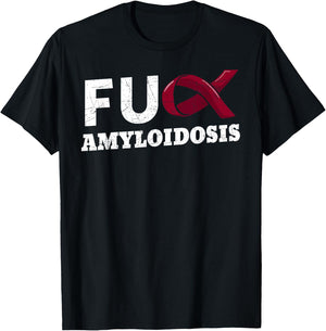 Fuck Amyloidosis ATTR AL AA Blood Disorder Patient T-Shirt - T-Shirt | Black