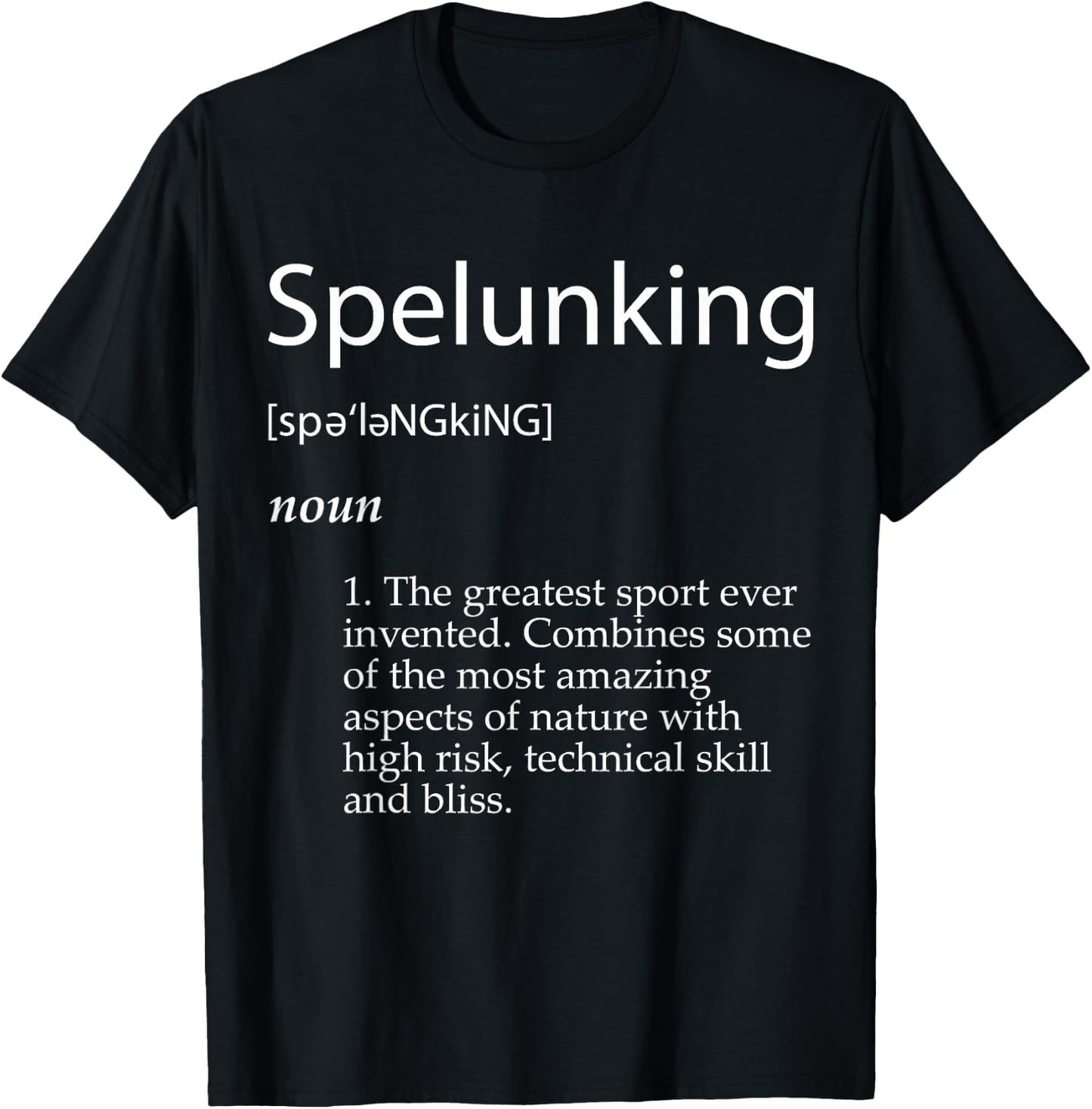 Spelunking Definition - Caving Exploration Gear For Spelunk T-Shirt - T-Shirt | Black
