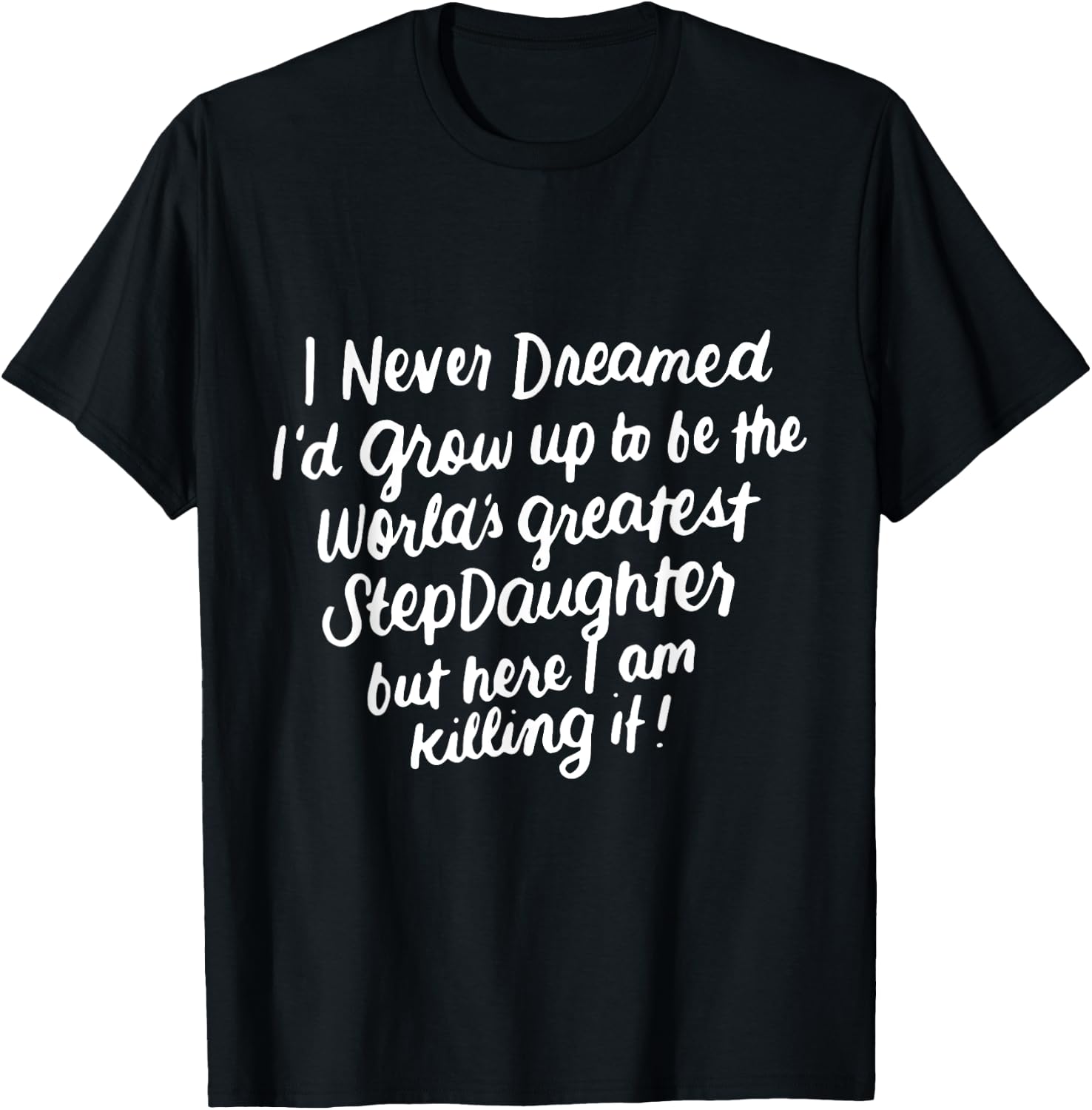 Worlds Greatest Stepdaughter Gifts from Stepmom or Stepdad T-Shirt - T-Shirt | Black