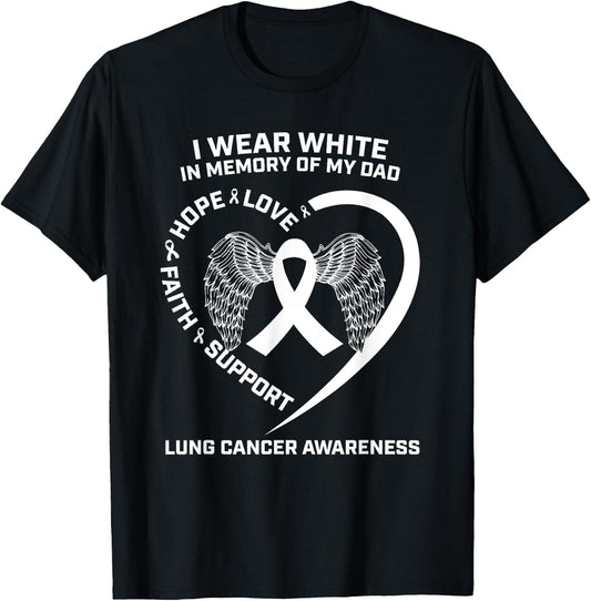 Gifts I Wear White In Memory Of My Dad Lung Cancer Awareness T-Shirt - T-Shirt | Black
