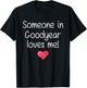 Someone In GOODYEAR AZ ARIZONA Loves Me City Home Roots Gift T-Shirt - T-Shirt | Black