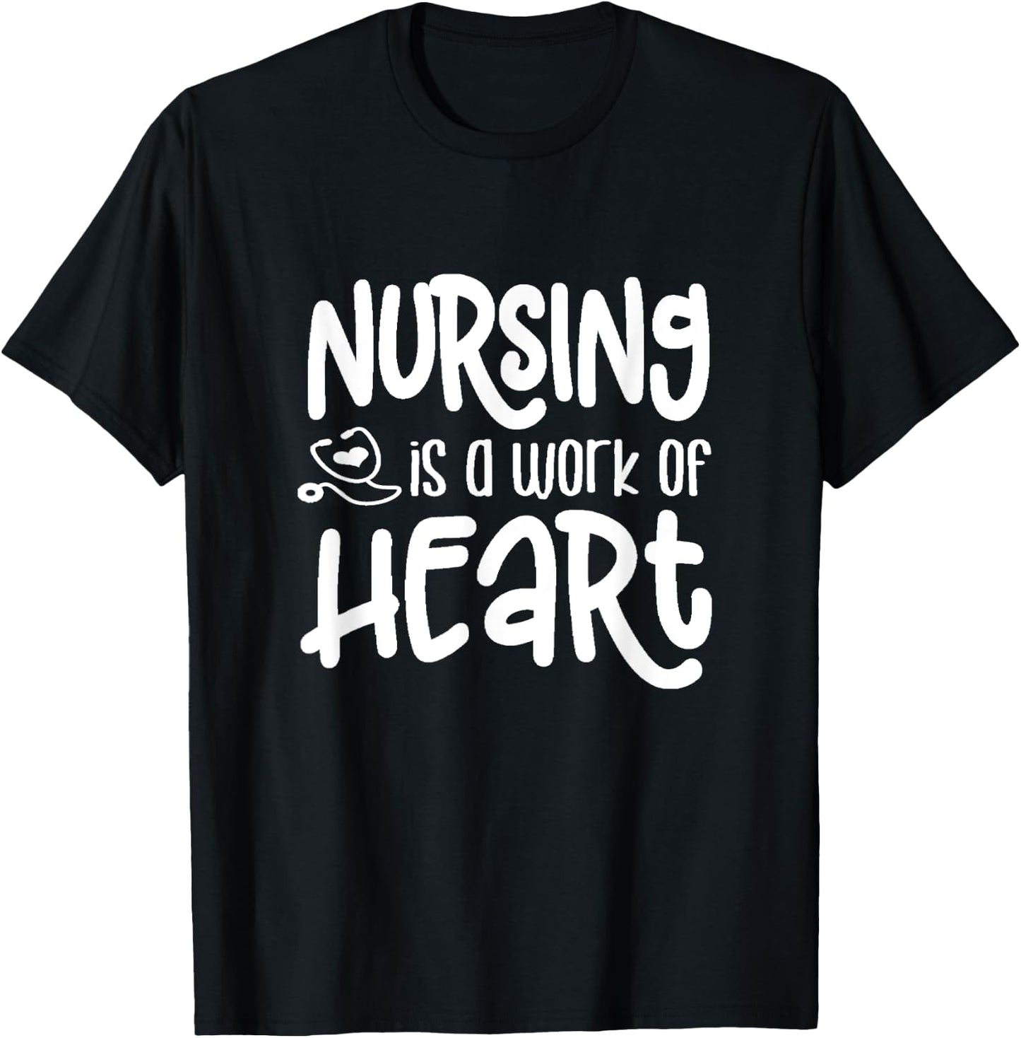 Nursing Work of Heart-Great Gift Nurses, Medical Workers T-Shirt - T-Shirt | Black