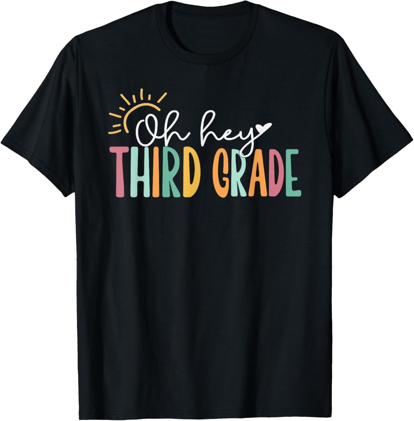 Oh Hey Third, Cute 3rd Grade Team T-Shirt - T-Shirt | Black