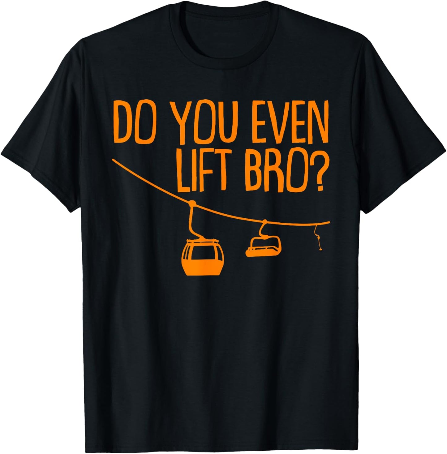 Funny Do You Even Lift Bro Gift | Cute Skiing Lover Men Boys T-Shirt - T-Shirt | Black