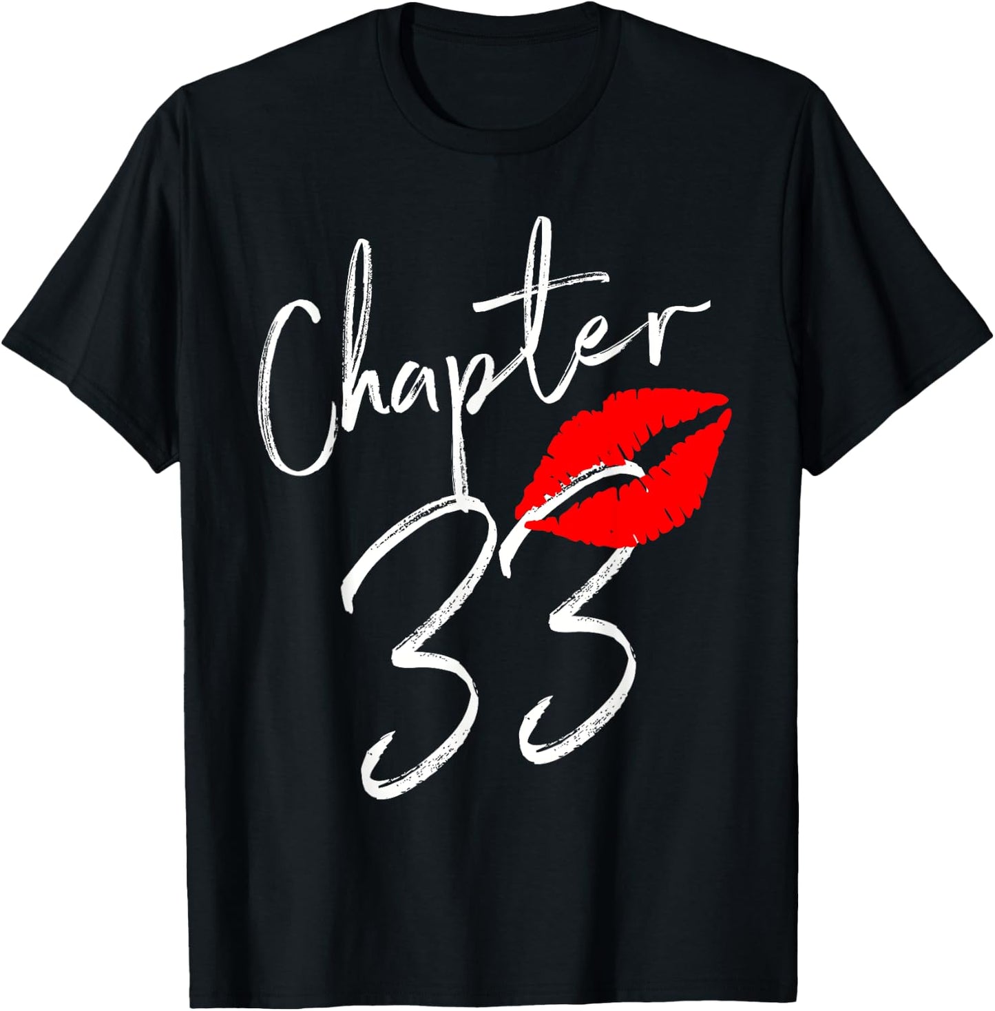 Chapter 33 Happy Birthday 33 Born In 1988 T-Shirt - T-Shirt | Black
