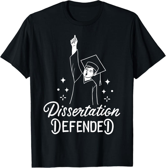 Dissertation PhD Doctorate Doctoral Degree T-Shirt - T-Shirt | Black