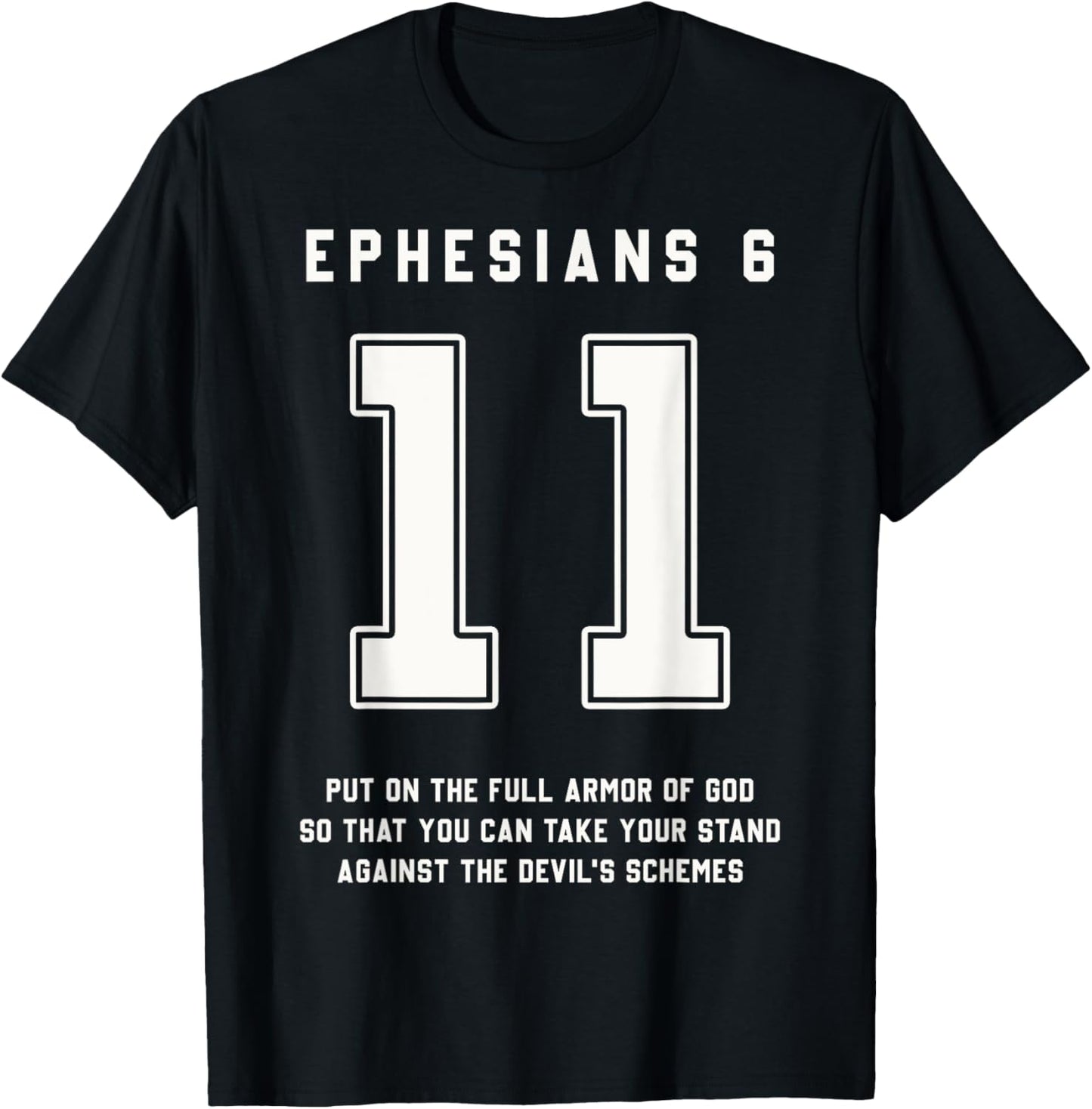 Ephesians 6:11 Armor Of God Bible Verse Sports Christian T-Shirt - T-Shirt | Black