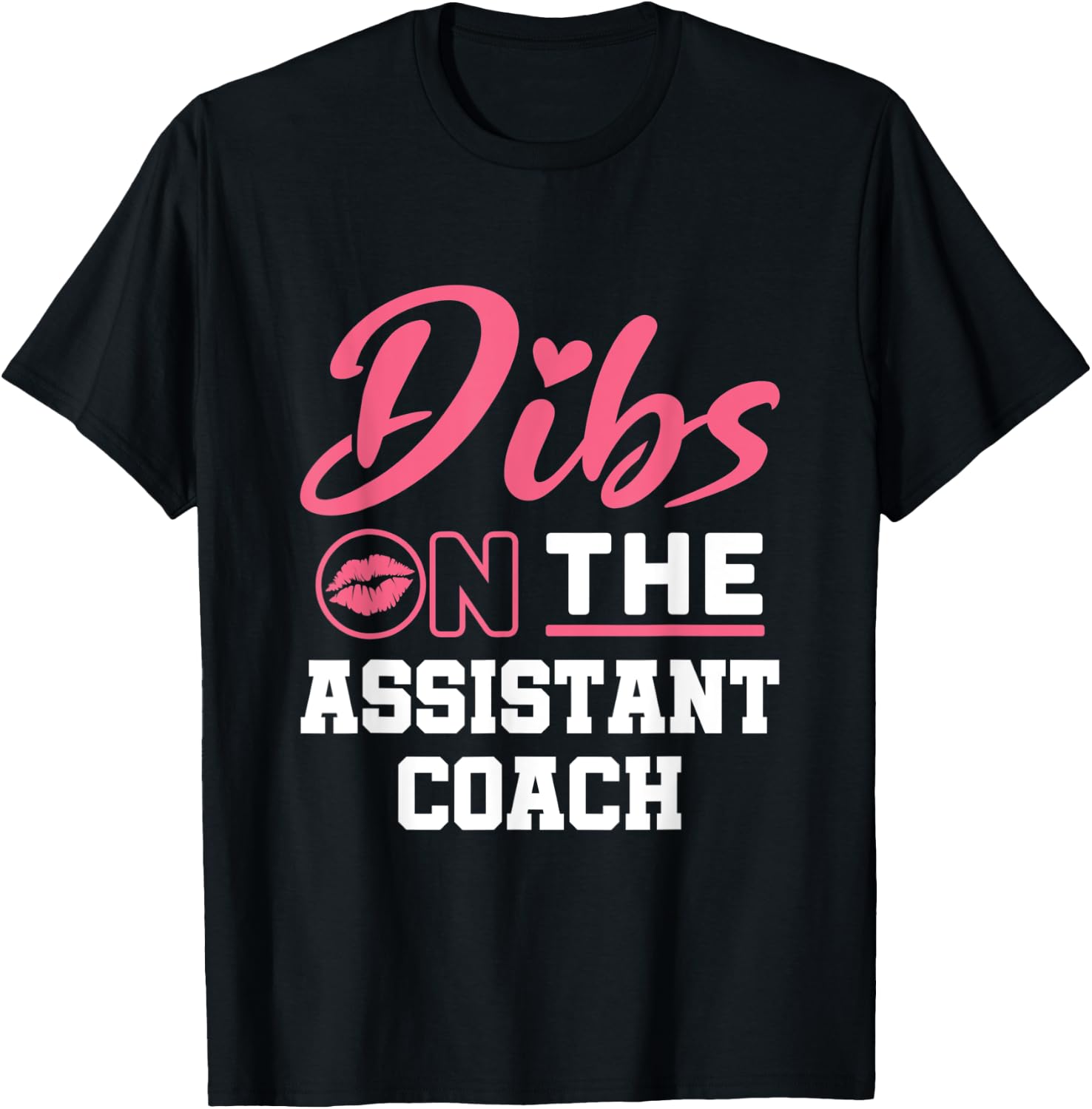 Dibs On The Assistant Coach Women Wife Girlfriend Sports T-Shirt - T-Shirt | Black