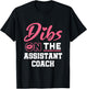 Dibs On The Assistant Coach Women Wife Girlfriend Sports T-Shirt - T-Shirt | Black