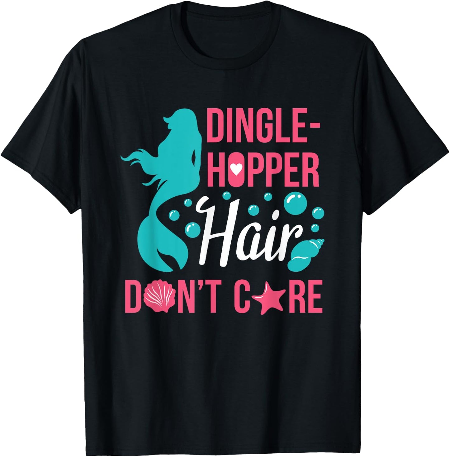 Dinglehopper Hair Don't Care | Funny Mermaid Gift T-Shirt - T-Shirt | Black