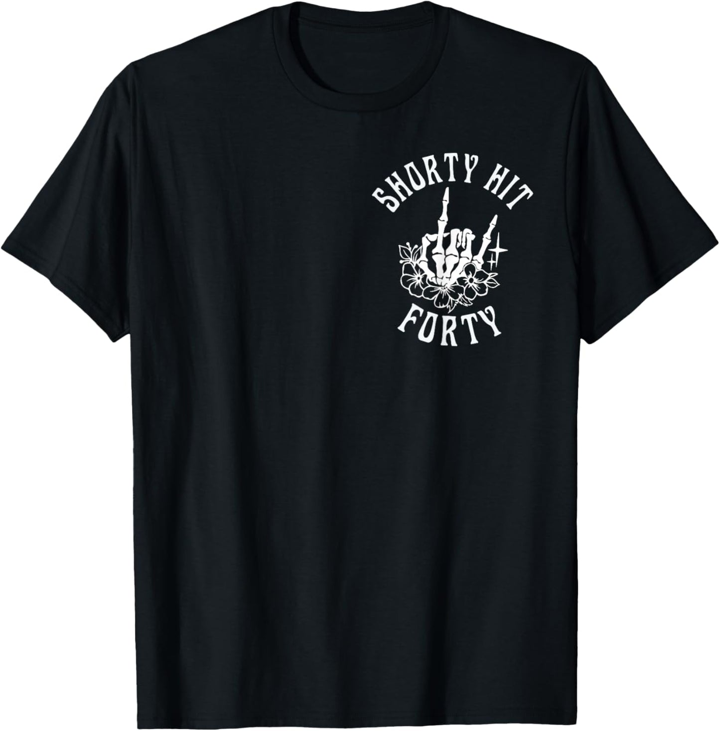 Funny Shorty Hit Forty Turning 40th Birthday Hello Forties T-Shirt - T-Shirt | Black