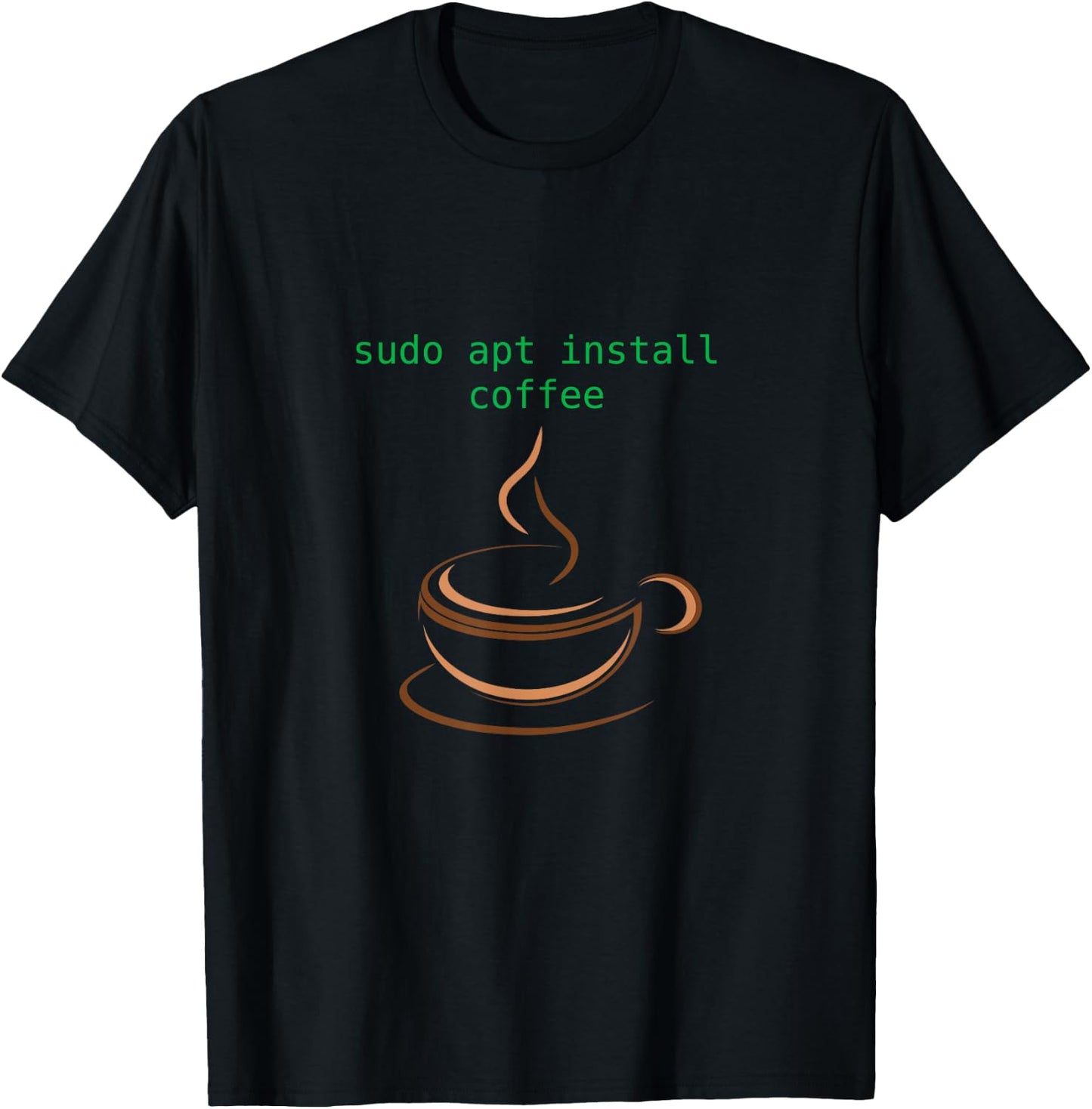 Sudo Apt Install Coffee Linux Joke Meme T-Shirt - T-Shirt | Black