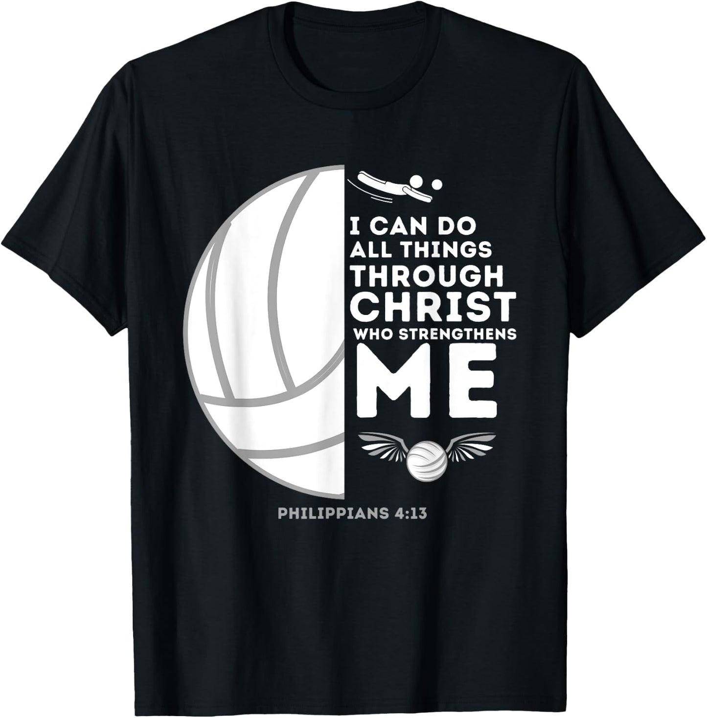 Do All Things Through Christ Philippians 4:13 - Volleyball T-Shirt - T-Shirt | Black