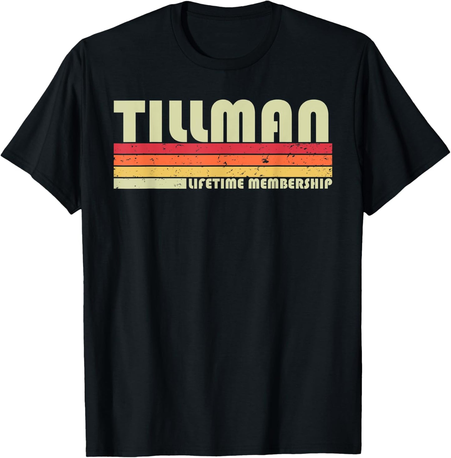 TILLMAN Surname Funny Retro Vintage 80s 90s Birthday Reunion T-Shirt - T-Shirt | Black