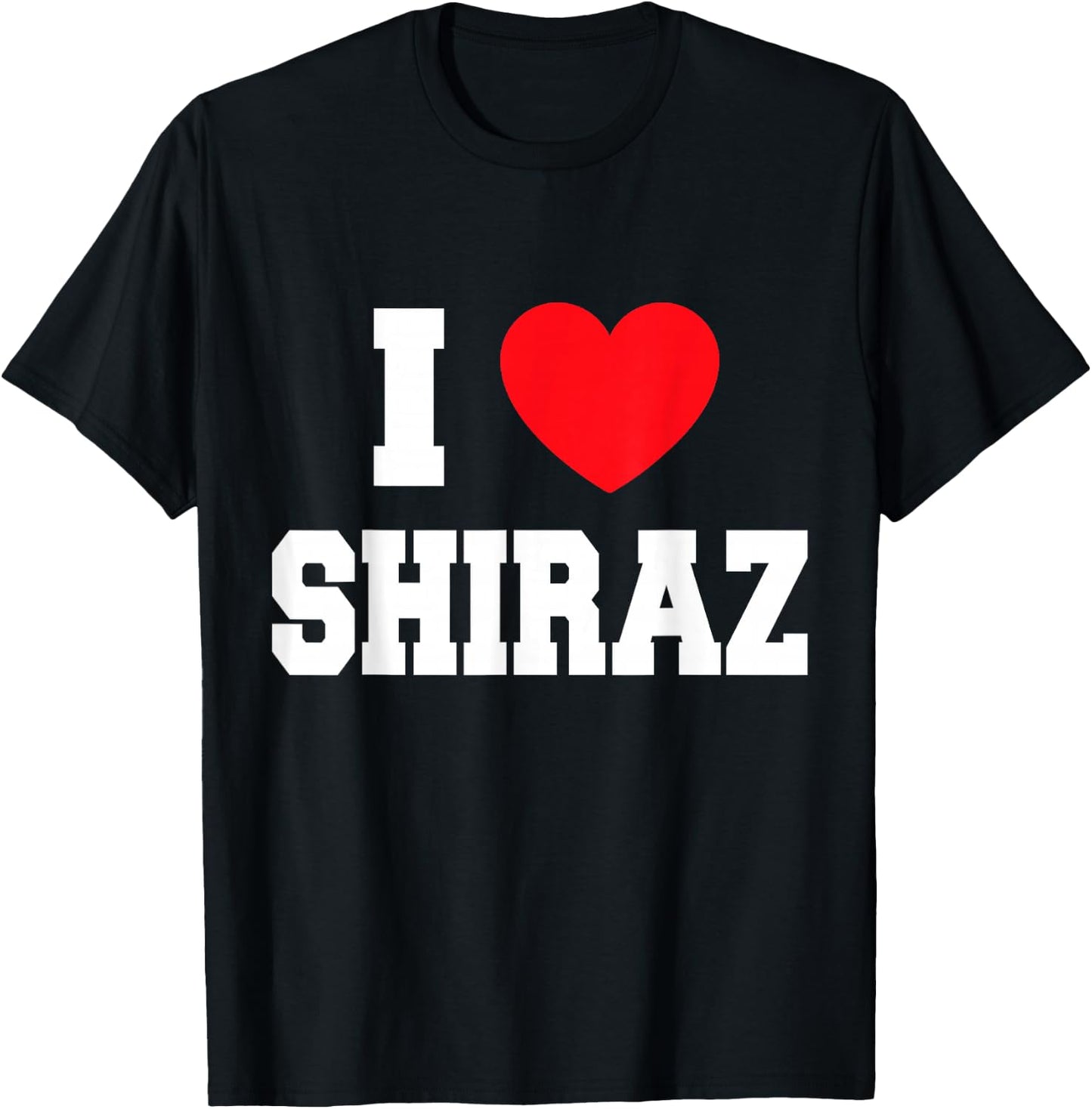 I Love Shiraz T-Shirt - T-Shirt | Black