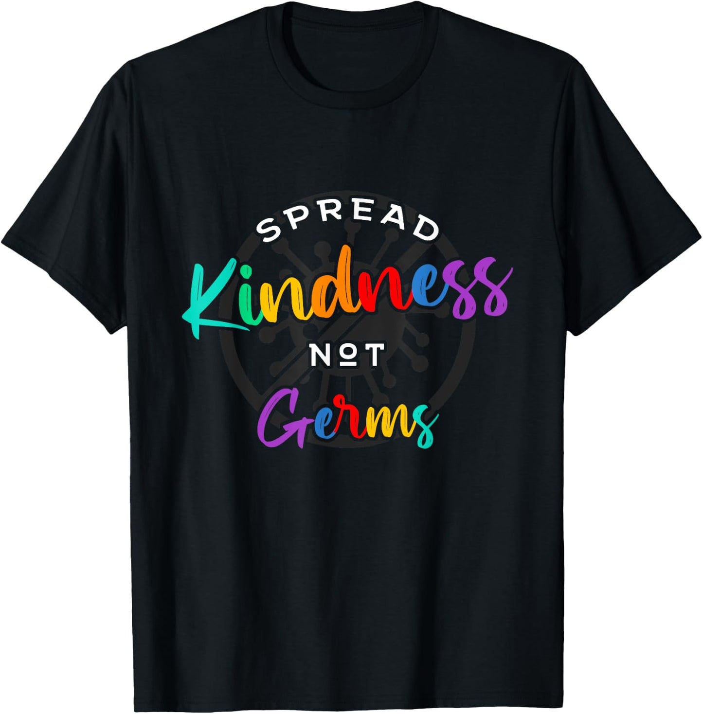 Spread Kindness Not Germs - Essential Be Kind Gift T-Shirt - T-Shirt | Black